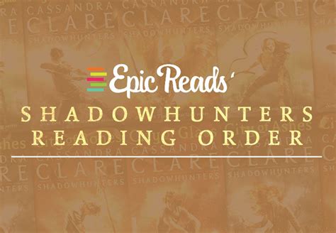 Here's the Best 'Shadowhunters' Reading Order from Epic Reads.